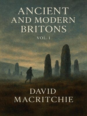 cover image of Ancient and Modern Britons, Volume 1